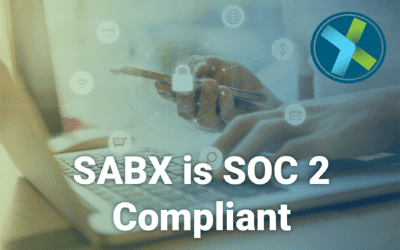 We’re Serious About Security:  SABX is SOC 2 Compliant